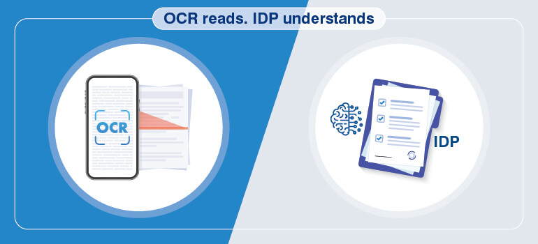 OCR reads. IDP understands