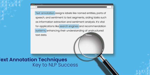 Top 10 Text Annotation Techniques for NLP Projects