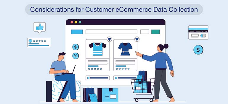 Considerations for Customer eCommerce Data Collection