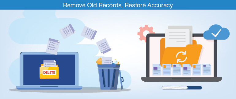 Remove old records, restore accuracy